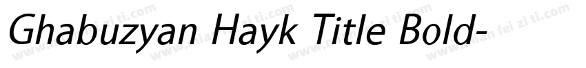 Ghabuzyan Hayk Title Bold字体转换